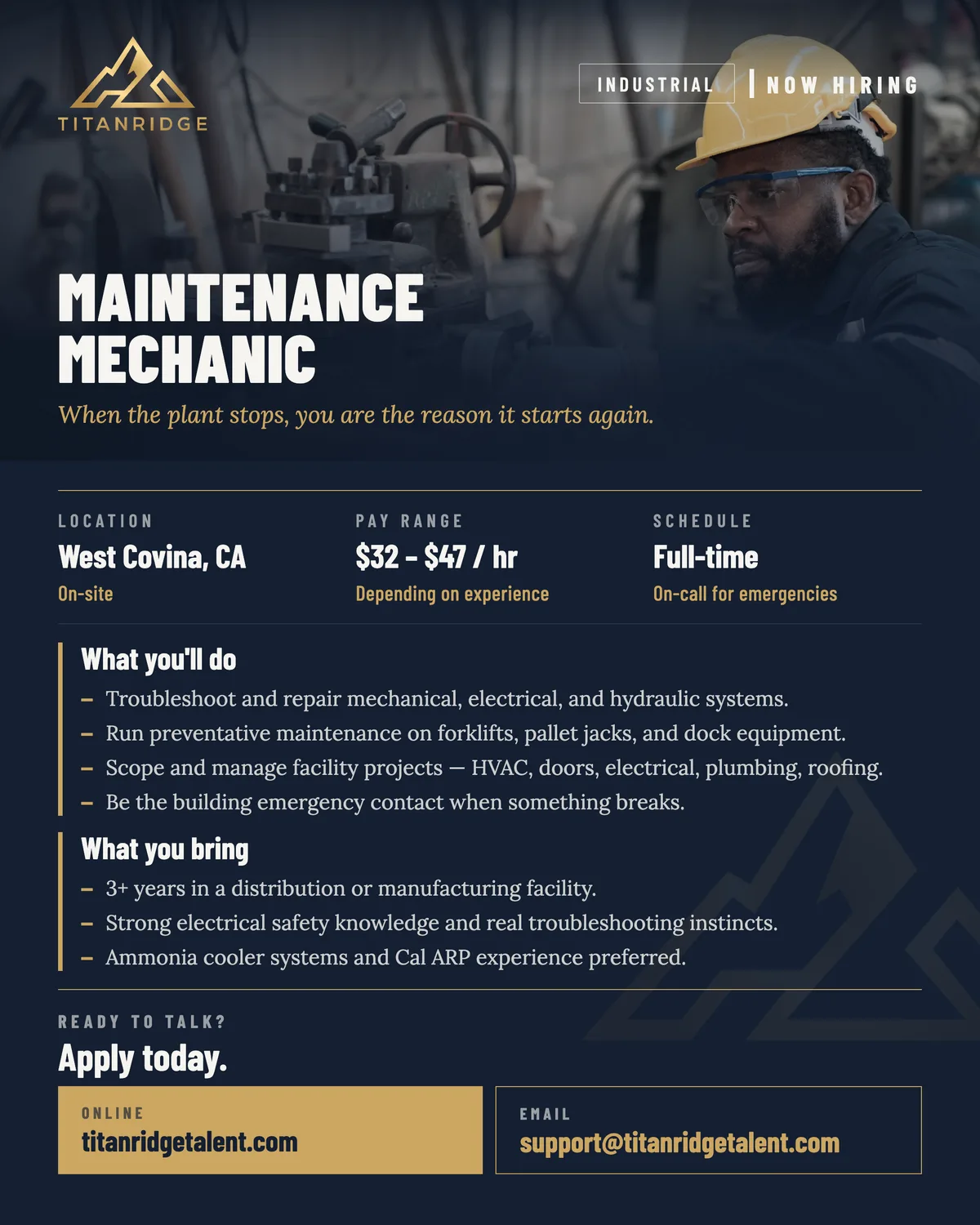 Now hiring: Maintenance Mechanic — West Covina, CA. $32–$47/hr, full-time, on-site. Apply at titanridgetalent.com.